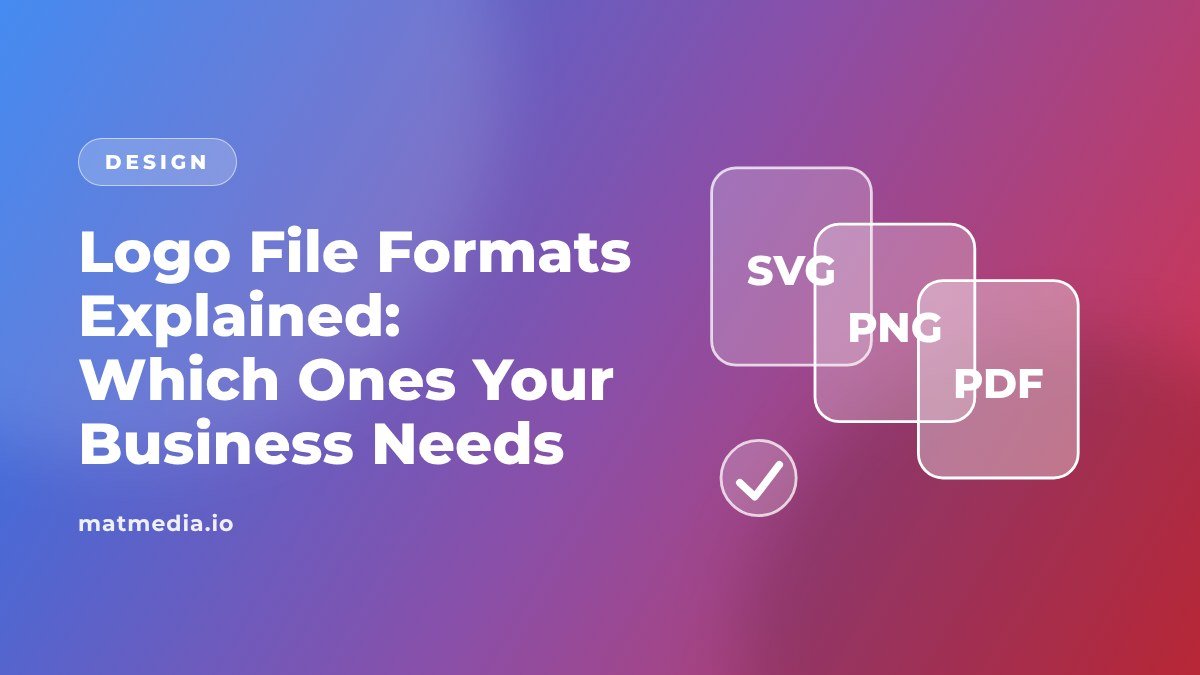 Logo File Formats Explained: Which Ones Your Business Needs
