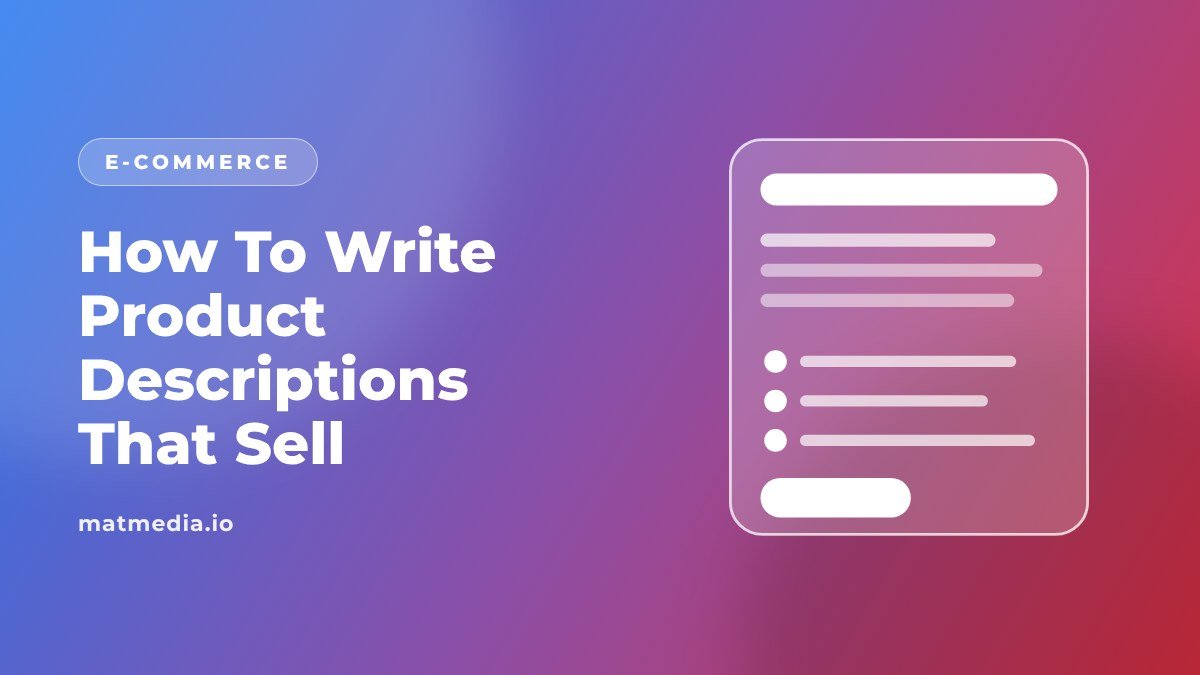 How To Write Product Descriptions That Sell