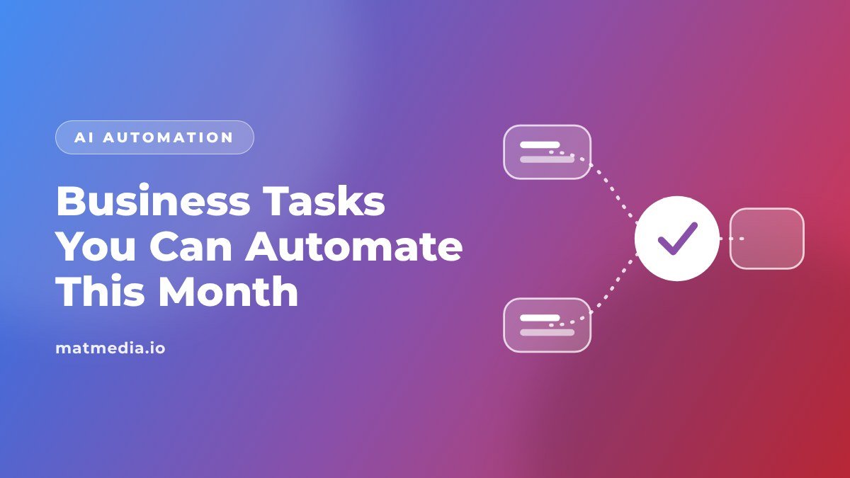 Business Tasks You Can Automate This Month