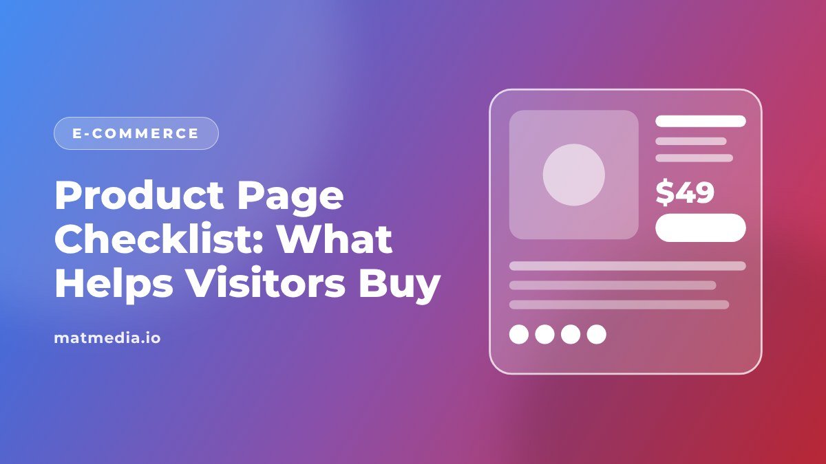 Product Page Checklist: What Helps Visitors Buy